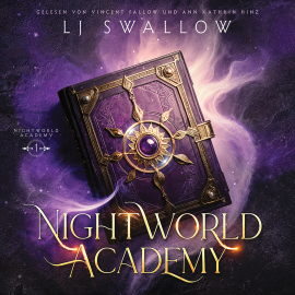 Hörbuch Nightworld Academy - Die Schule für Hexen, Vampire und Werwölfe  - Autor LJ Swallow   - gelesen von Schauspielergruppe