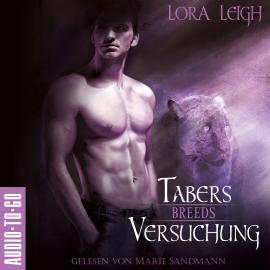 Hörbuch Tabers Versuchung - Breeds, Band 2 (ungekürzt)  - Autor Lora Leigh   - gelesen von Marie Sandmann