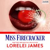 Miss Firecracker - Wild West Boys, Book 2 (Unabridged)