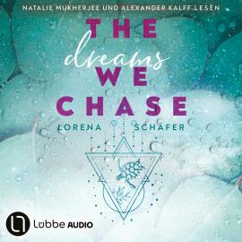 Hörbuch The dreams we chase - Emerald Bay, Teil 3 (Ungekürzt)  - Autor Lorena Schäfer   - gelesen von Schauspielergruppe