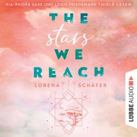 Hörbuch The stars we reach - Emerald Bay, Teil 1 (Ungekürzt)  - Autor Lorena Schäfer   - gelesen von Schauspielergruppe