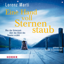 Hörbuch Eine Hand voll Sternenstaub  - Autor Lorenz Marti   - gelesen von Rudolf Guckelsberger
