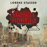 Hörbuch Rosenmontag  - Autor Lorenz Stassen   - gelesen von Michael Hansonis