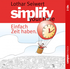 Hörbuch Simplify your time  - Autor Lothar J. Seiwert   - gelesen von Schauspielergruppe