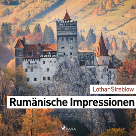 Hörbuch Rumänische Impressionen  - Autor Lothar Streblow   - gelesen von Lothar Streblow