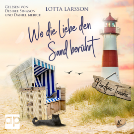 Hörbuch Wo die Liebe den Sand berührt  - Autor Lotta Larsson   - gelesen von Schauspielergruppe