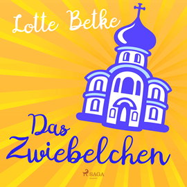 Hörbuch Das Zwiebelchen  - Autor Lotte Betke.   - gelesen von Lotte Betke.