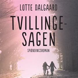 Hörbuch Tvillingesagen  - Autor Lotte Dalgaard   - gelesen von Inez Gavilanes