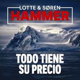 Hörbuch Todo tiene su precio  - Autor Lotte Hammer   - gelesen von Juan Magraner