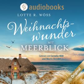 Hörbuch Weihnachtswunder mit Meerblick - Nordseeroman (Ungekürzt)  - Autor Lotte R. Wöss   - gelesen von Schauspielergruppe