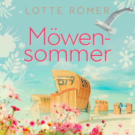 Hörbuch Möwensommer (ungekürzt)  - Autor Lotte Römer   - gelesen von Carolin Haupt