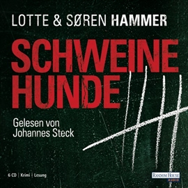 Hörbuch Schweinehunde  - Autor Søren Hammer;Lotte Hammer   - gelesen von Johannes Steck