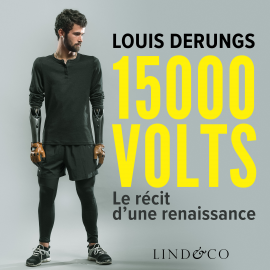 Hörbuch 15 000 volts  - Autor Louis Derungs   - gelesen von Paul Bertin-Hugault