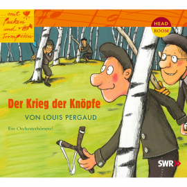 Hörbuch Der Krieg der Knöpfe  - Autor Louis Pergaud   - gelesen von Schauspielergruppe