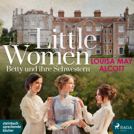 Hörbuch Little Women - Betty und ihre Schwestern  - Autor Louisa May Alcott   - gelesen von Svenja Pages
