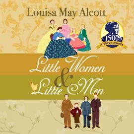Hörbuch Little Women / Little Men (Unabridged)  - Autor Louisa May Alcott   - gelesen von Susie Berneis