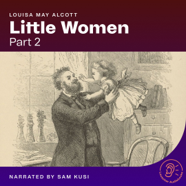 Hörbuch Little Women (Part 2)  - Autor Louisa May Alcott   - gelesen von Schauspielergruppe