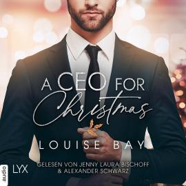 Hörbuch A CEO for Christmas (Ungekürzt)  - Autor Louise Bay   - gelesen von Schauspielergruppe