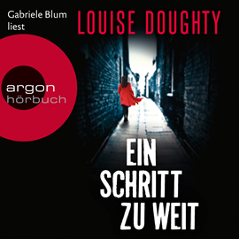 Hörbuch Ein Schritt zu weit  - Autor Louise Doughty   - gelesen von Gabriele Blum