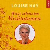 Hörbuch Meine schönsten Meditationen  - Autor Louise Hay   - gelesen von Rahel Comtesse