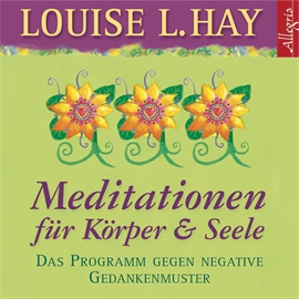 Hörbuch Allegria: Meditationen für Körper und Seele  - Autor Louise L. Hay   - gelesen von Rahel Comtesse