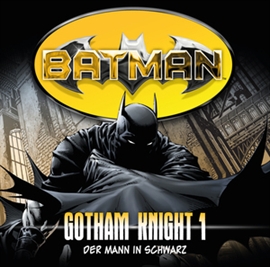 Hörbuch Der Mann in Schwarz (Batman - Gotham Knight 1)   - Autor Louise Simonson;Jordan Goldberg   - gelesen von Gordon Piedesack