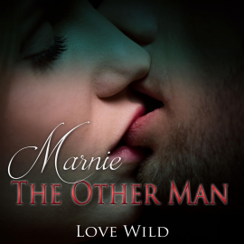Hörbuch Marnie - The Other Man  - Autor Love Wild   - gelesen von Daniel Williams