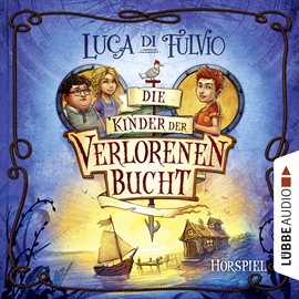 Hörbuch Die Kinder der Verlorenen Bucht  - Autor Luca Di Fulvio   - gelesen von Diverse