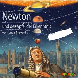 Hörbuch Newton und der Apfel der Erkenntnis  - Autor Luca Novelli   - gelesen von Schauspielergruppe