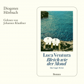 Hörbuch Bleich wie der Mond  - Autor Luca Ventura   - gelesen von Johannes Klaußner