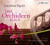 Hörbuch Das Orchideenhaus  - Autor Lucinda Riley   - gelesen von Simone Kabst