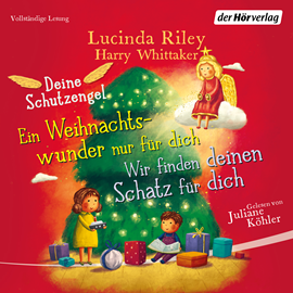 Hörbuch Deine Schutzengel - Wir finden deinen Schatz für dich & Ein Weihnachtswunder nur für dich  - Autor Lucinda Riley   - gelesen von Juliane Köhler