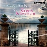 Hörbuch Die sieben Schwestern (Teil 1)  - Autor Lucinda Riley   - gelesen von Schauspielergruppe