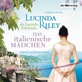 Hörbuch Das italienische Mädchen  - Autor Lucinda Riley   - gelesen von Simone Kabst