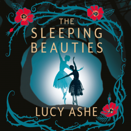 Hörbuch The Sleeping Beauties  - Autor Lucy Ashe   - gelesen von Lucy Scott