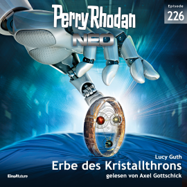 Hörbuch Perry Rhodan Neo 226: Erbe des Kristallthrons  - Autor Lucy Guth   - gelesen von Axel Gottschick
