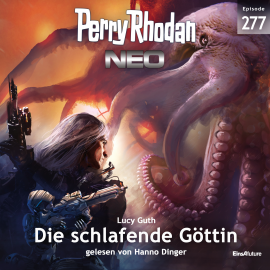 Hörbuch Perry Rhodan Neo 277: Die schlafende Göttin  - Autor Lucy Guth   - gelesen von Hanno Dinger