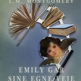 Emily går sine egne veje - Emily-bøgerne 2