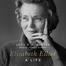 Hörbuch Elisabeth Elliot  - Autor Lucy S. R. Austen   - gelesen von Pamela Almand