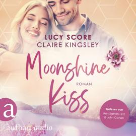 Hörbuch Moonshine Kiss - Bootleg Springs, Band 3 (Ungekürzt)  - Autor Lucy Score, Claire Kingsley   - gelesen von Schauspielergruppe