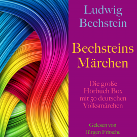 Hörbuch Bechsteins Märchen  - Autor Ludwig Bechstein   - gelesen von Jürgen Fritsche