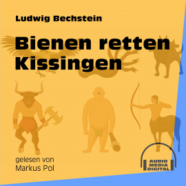 Hörbuch Bienen retten Kissingen  - Autor Ludwig Bechstein   - gelesen von Schauspielergruppe