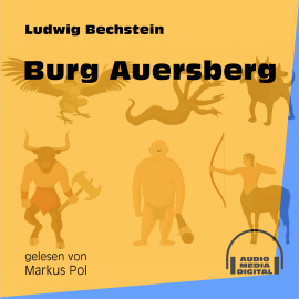 Hörbuch Burg Auersberg  - Autor Ludwig Bechstein   - gelesen von Schauspielergruppe