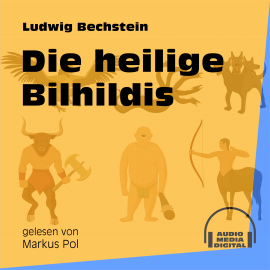 Hörbuch Die heilige Bilhildis  - Autor Ludwig Bechstein   - gelesen von Schauspielergruppe