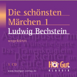 Hörbuch Die schönsten Märchen 1  - Autor Ludwig Bechstein   - gelesen von Matthias Wiebalck