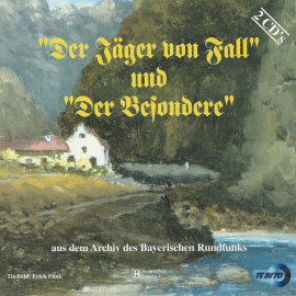 Hörbuch "Der Jäger von Fall" und "Der Besondere"  - Autor Ludwig Ganghofer   - gelesen von div. Darsteller