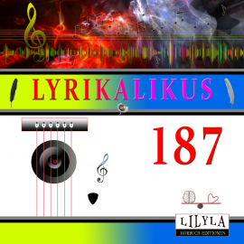 Hörbuch Lyrikalikus 187  - Autor Ludwig Kalisch   - gelesen von Schauspielergruppe