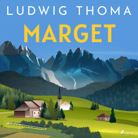 Hörbuch Marget  - Autor Ludwig Thoma   - gelesen von Karl Obermayr