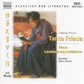 Hörbuch Tante Frieda - Neue Lausbubengeschichten  - Autor Ludwig Thoma   - gelesen von Claus Obalski