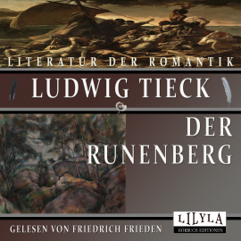 Hörbuch Der Runenberg  - Autor Ludwig Tieck   - gelesen von Schauspielergruppe